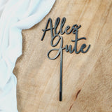 Cake-Topper "Alles Gute" - Acryl