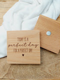 Holzmagnet quadratisch - Today is a perfekt day for a perfekt day